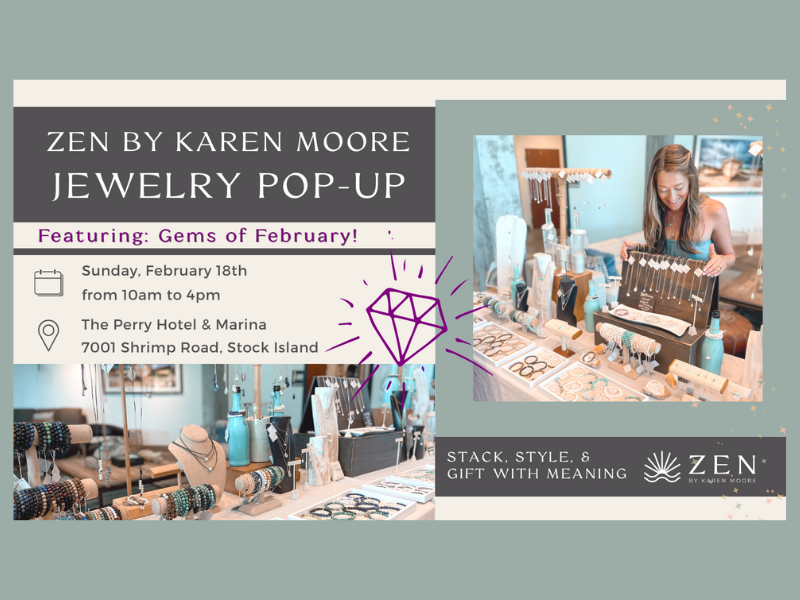 Sunday, Feb 18th | 10a to 4p | ZEN Jewelry Pop-up | The Perry Hotel Key West