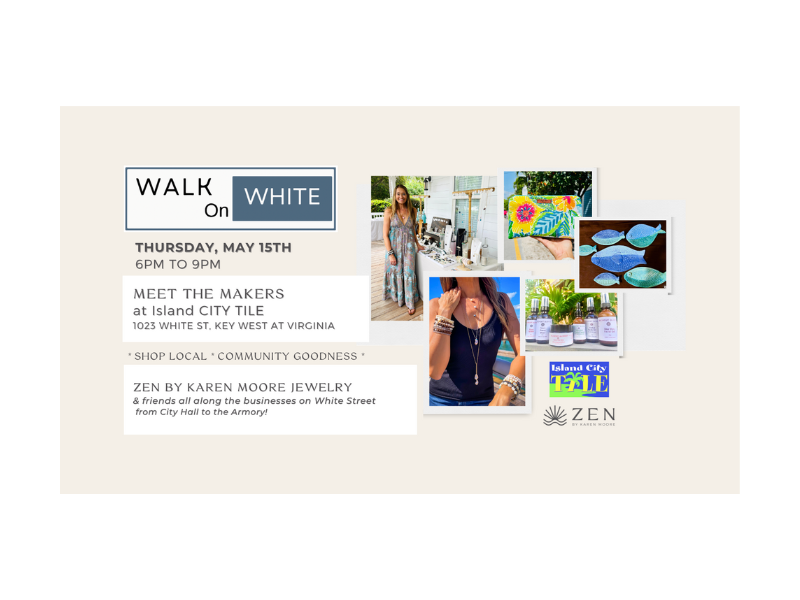 Thursday, May 15th | 6pm to 9pm | Walk on White: Meet the Makers at Island City Tile | Key West