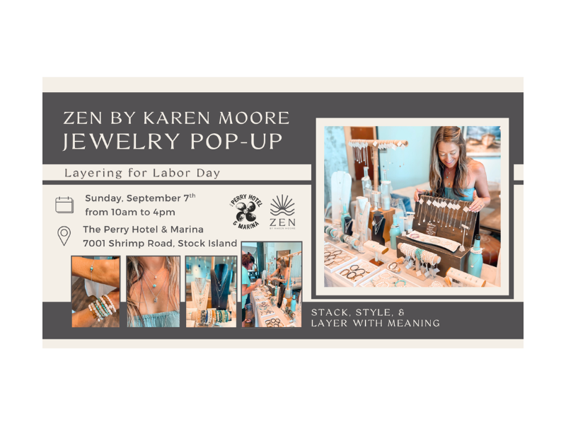 Sunday, Sept 7th | 10a to 4p | Layering for Labor Day: ZEN Jewelry Pop-up Shop | The Perry Hotel | Stock Island