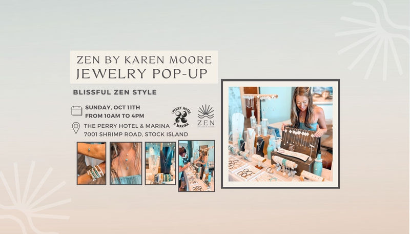 Sunday, Oct 11th | 10a to 4p | Blissful ZEN Jewelry Pop-up | The Perry Hotel | Stock Island