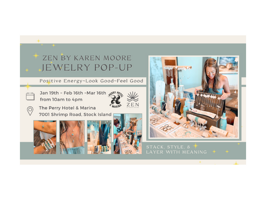 Sunday, February 16th | 10a to 4p | ZEN Jewelry Pop-up Shop | The Perry Hotel | Stock Island