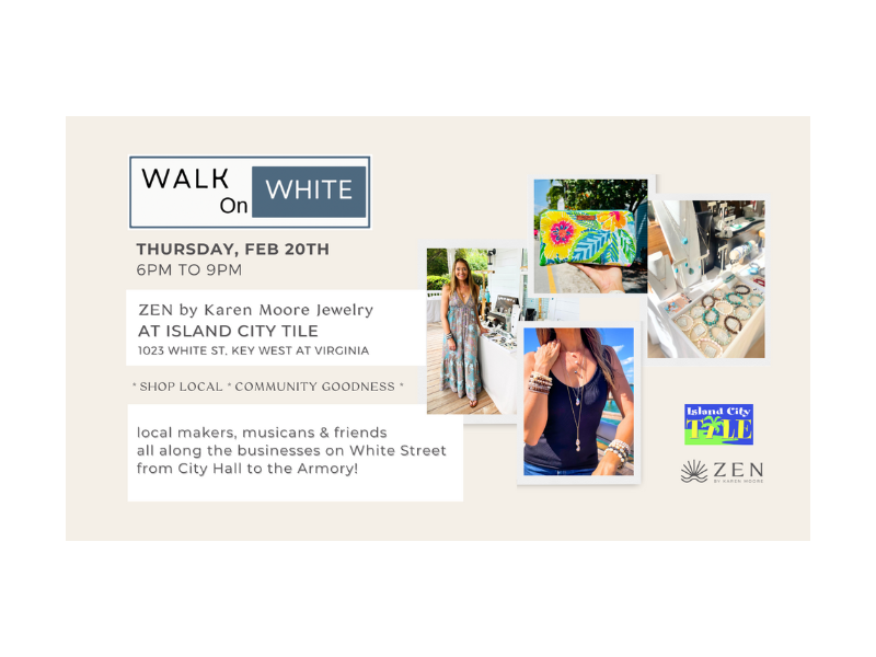 Thursday, Feb 20th | 6pm to 9pm  | Walk on White: Meet the Makers at Island City Tile | Key West