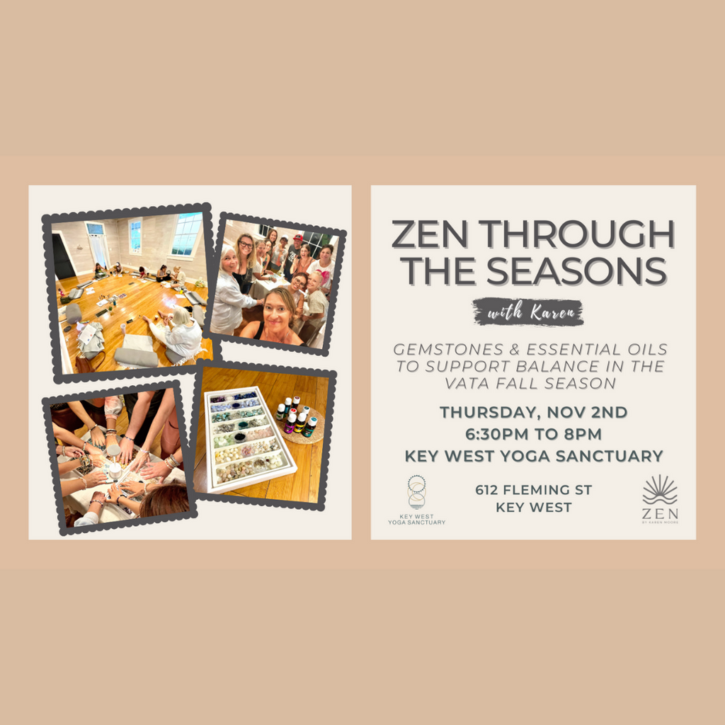 ZEN by Karen Moore Ayurvedic Workshop at Key West Yoga Sanctuary