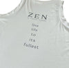 ZEN Live Life Tank Top